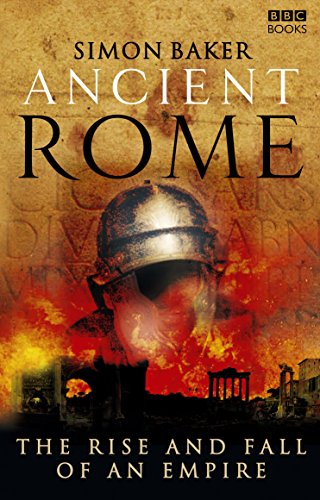 Ancient Rome: The Rise and Fall of an Empire von BBC